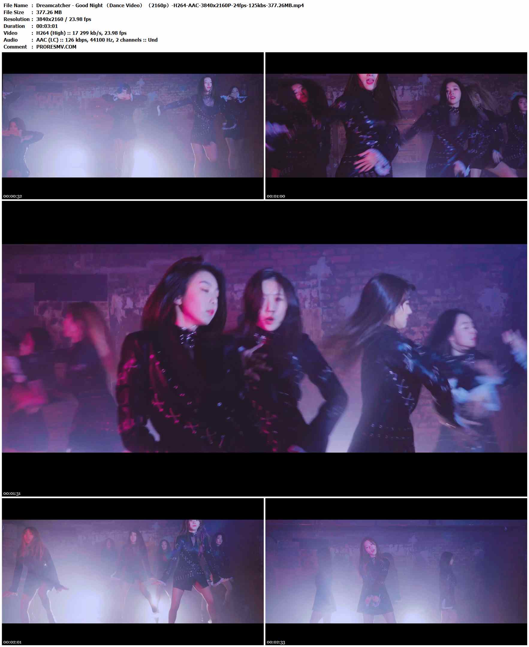 Dreamcatcher - Good Night （Dance Video） （2160p）-H264-AAC-3840x2160P-24fps-125kbs-377.26MB官方MV_高清MV